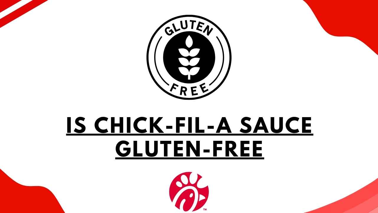 Is Chick Fil A Sauce Gluten Free